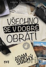 Všechno se v dobré obrátí
