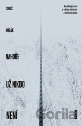Nahoře už nikdo není