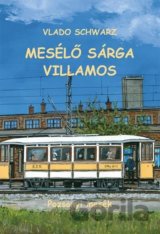 Mesélő sárga villamos