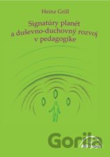 Signatúry planét a duševno-duchovný rozvoj v pedagogike