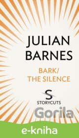 Bark / The Silence