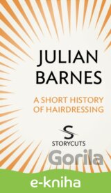 The Short History of Hairdressing