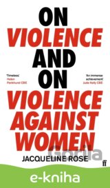 On Violence and On Violence Against Women