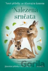 Nové příběhy se šťastným koncem: Nalezená srnčata