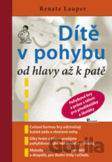 Dítě v pohybu od hlavy až k patě