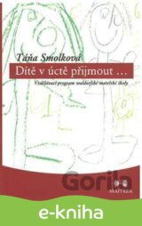 Dítě v úctě přijmout…