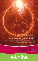 Na cestě od lilie k růži