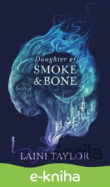 Daughter of Smoke and Bone