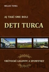 Aj takí sme boli: Deti Turca