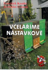 Včelaříme nástavkově