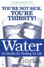 Water for Health, for Healing, for Life