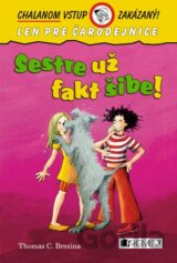 Sestre už fakt šibe!