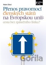 Přenos pravomocí členských států na Evropskou unii