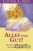 Alles wird gut!