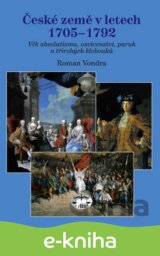 České země v letech 1705–1792. Věk absolutismu. osvícenství. paruk a třírohých klobouků