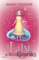 Lily a žiarivé draky