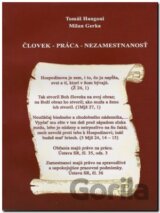 Človek - práca - nezamestnanosť