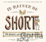 I'd Rather Be Short