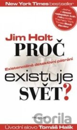 Proč existuje svět?