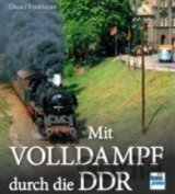 Mit Volldampf durch die DDR