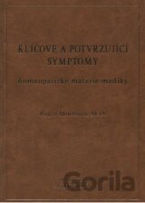 Klíčové a potvrzující symptomy homeopatické materie mediky