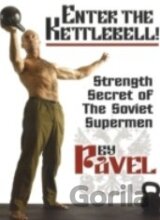 Enter the Kettlebell!