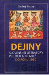 Dejiny slovenskej literatúry pre deti a mládež