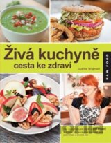 Živá kuchyně, cesta ke zdraví