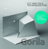 Cut and Fold Techniques for Pop-Up Designs