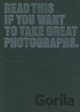 Read This If You Want to Take Great Photographs