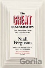 The Great Degeneration
