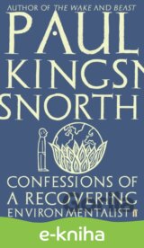Confessions of a Recovering Environmentalist