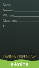 Some Answers Without Questions