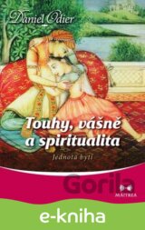 Touhy, vášně a spiritualita