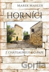Horníci z Châteauneuf-du-Pape