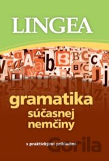Gramatika súčasnej nemčiny s praktickými príkladmi