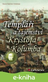 Templáři a tajemství Kryštofa Kolumba