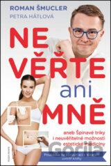 Nevěřte ani mně