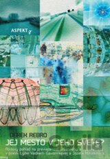 Jej mesto v jeho svete?