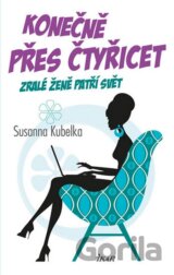 Konečně přes čtyřicet
