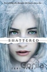 Shattered