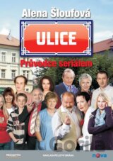 Ulice - Průvodce seriálem