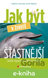 Jak být v životě šťastnější