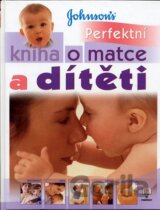 Perfektní kniha o matce a dítěti