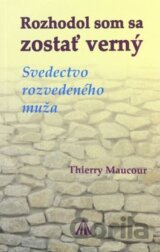 Rozhodol som sa zostať verný