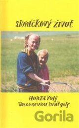 Sluníčkový život