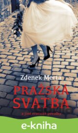 Pražská svatba a jiné erotické povídky