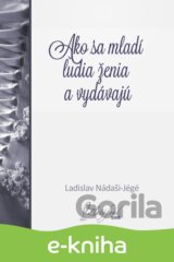 Ako sa mladí ľudia ženia a vydávajú
