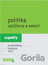 Politika vylúčenia a emócií