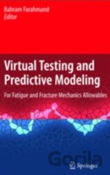 Virtual Testing and Predictive Modeling